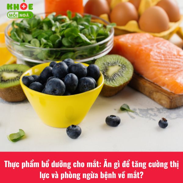 thực phẩm bổ dưỡng cho mắt