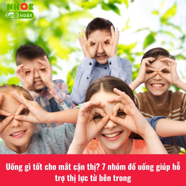 uống gì tốt cho mắt cận thị
